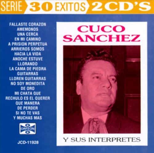 Cuco Sánchez y sus intérpretes: 30 éxitos封面