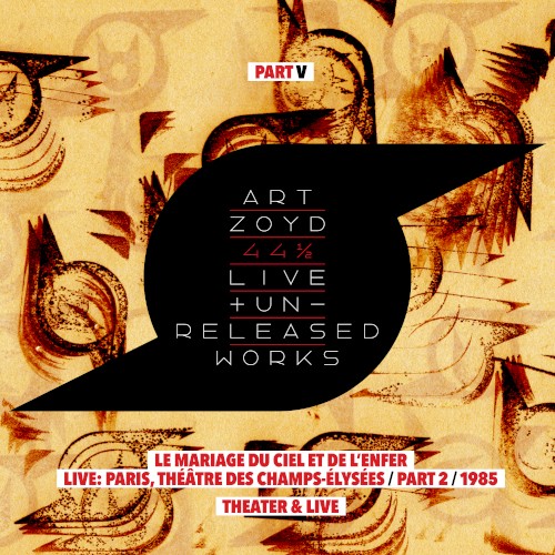 44 1/2: Live And Unreleased Works [Part V - Le Mariage du Ciel et de l'Enfer - live Paris Théâtre des Champs Elysees part 2 1985 / Theatre and Live]封面