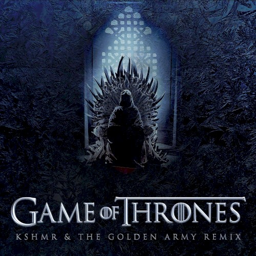 Game of Thrones Theme (KSHMR & The Golden Army Remix)封面