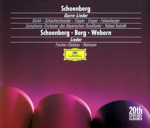 Schönberg: Gurre‐Lieder / Schönberg, Berg, Webern: Lieder封面