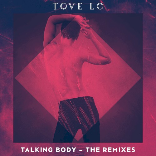 Talking Body (The Remixes)封面
