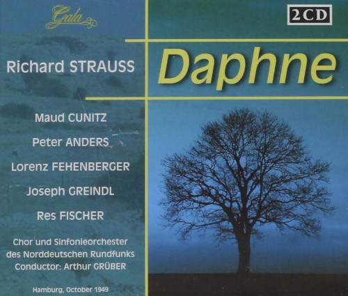 Daphne (Chor und Sinfonieorchester des NDR, feat. conductor: Arthur Grüber, singers: Cunitz, Anders, Fehenberger, Greindl, Fischer)封面