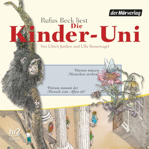 Die Kinder-Uni: Warum müssen Menschen sterben? / Warum stammt der Mensch vom Affen ab?封面