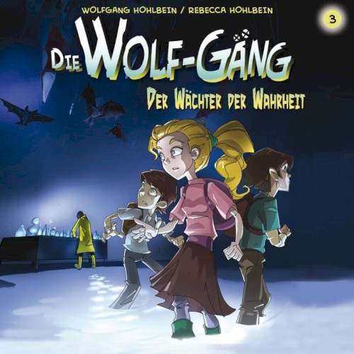 Die Wolf-Gäng 3: Der Wächter der Wahrheit封面