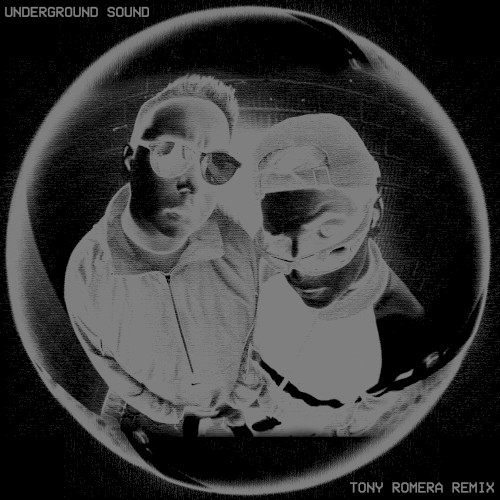 Underground Sound (Tony Romera remix)封面