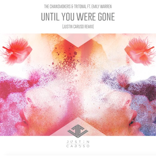 Until You Were Gone (Justin Caruso remix)封面