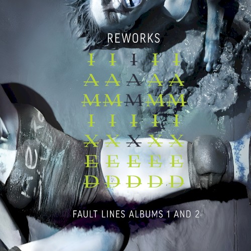 IAMIXED: Reworks Fault Lines Albums 1 and 2封面