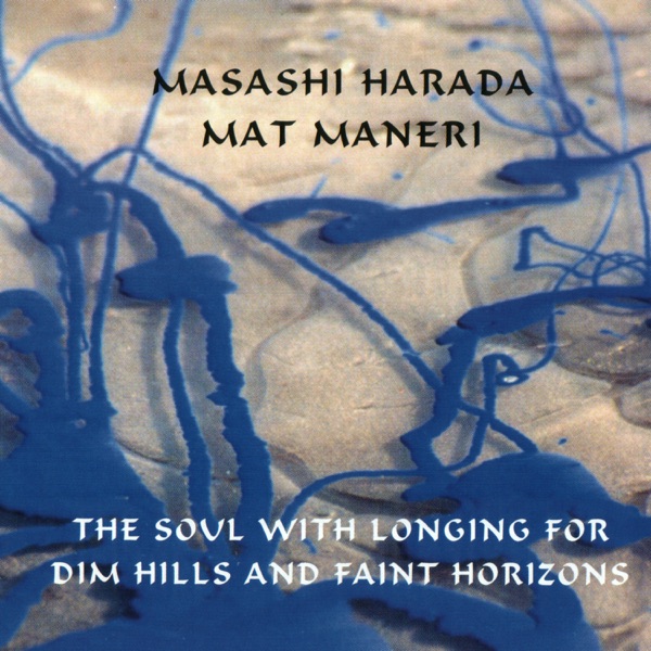 The Soul With Longing For Dim Hills And Faint Horizons封面