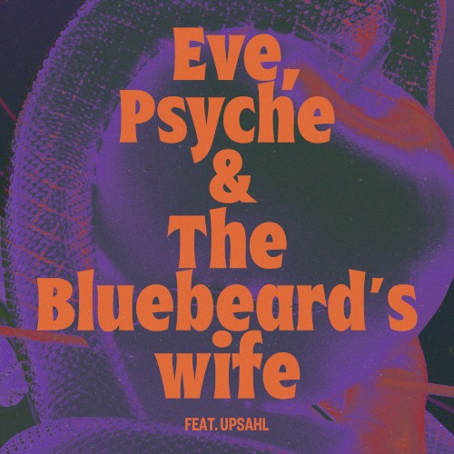 Eve, Psyche & the Bluebeard’s wife封面