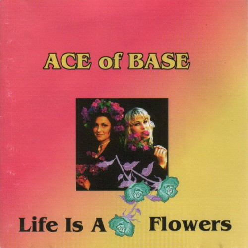 Life Is A Flowers封面