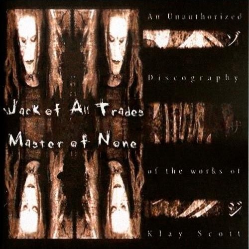 Jack of All Trades - Master of None (Klay Scott Discography)封面