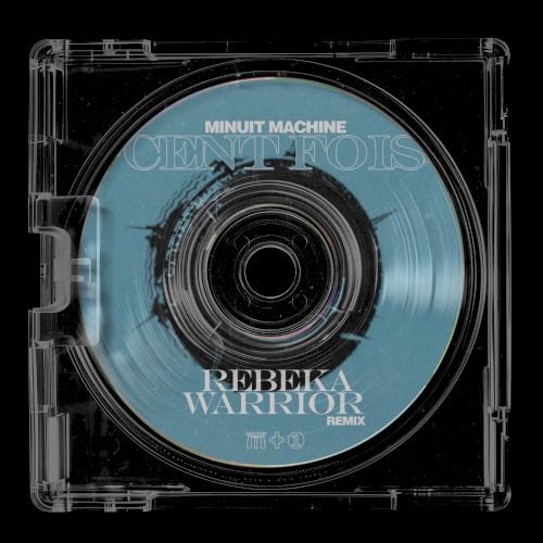 Cent fois (Rebeka Warrior Remix)封面
