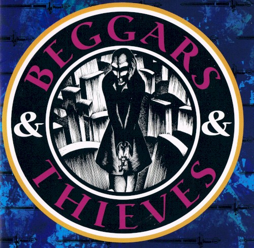Beggars & Thieves封面