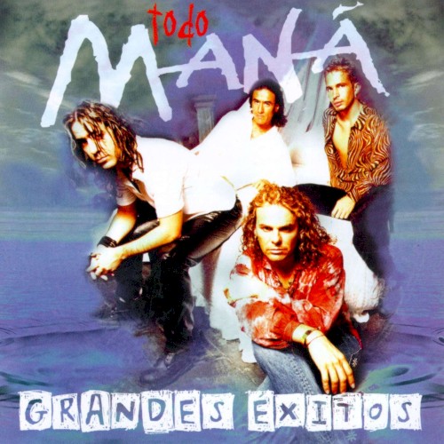 Todo Maná: Grandes éxitos封面