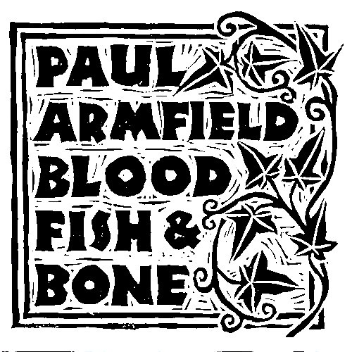 Blood, Fish & Bone封面