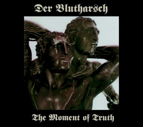 The Moment of Truth + Der Gott der Eisen wachsen ließ封面