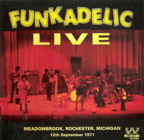 Funkadelic Live - Meadowbrook, Rochester, Michigan 1971封面