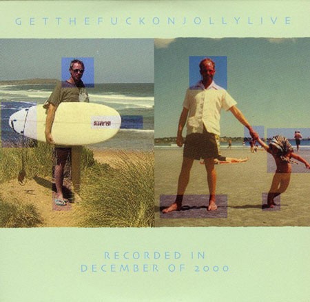 Get the Fuck On Jolly Live封面