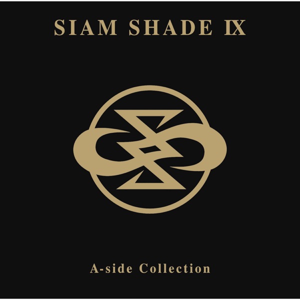 SIAM SHADE IX A‐side Collection封面