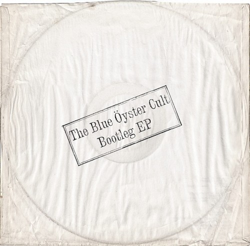 The Blue Öyster Cult Bootleg EP封面