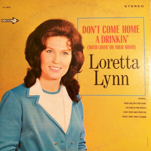 Don’t Come Home a Drinkin’ (With Lovin’ on Your Mind)封面
