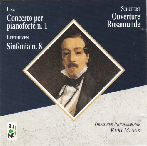 Liszt: Concerto per pianoforte no. 1 / Schubert: Ouverture Rosamunde / Beethoven: Sinfonia no. 8封面