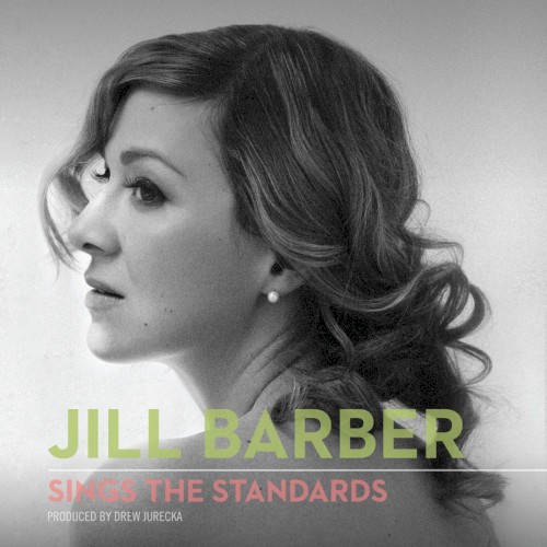 Jill Barber Sings the Standards封面