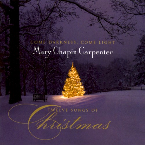 Come Darkness, Come Light: Twelve Songs of Christmas封面