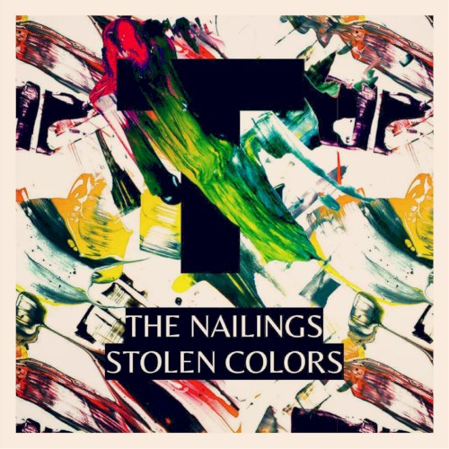 The Nailings Stolen Colors封面