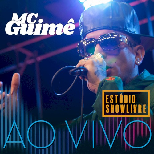 MC Guimê no Estúdio Showlivre (Ao Vivo)封面