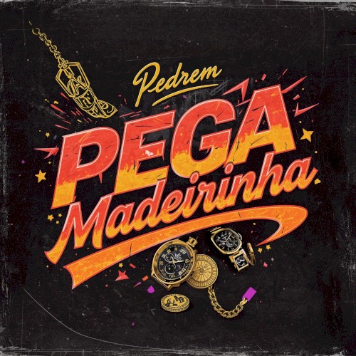 Pega Madeirinha封面