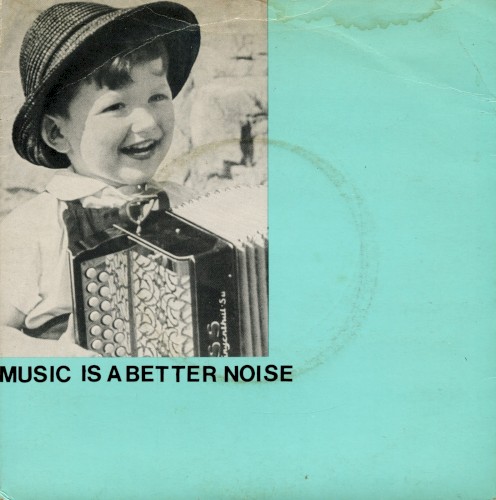 Music Is a Better Noise封面