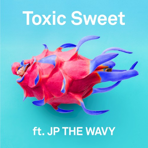 Toxic Sweet封面