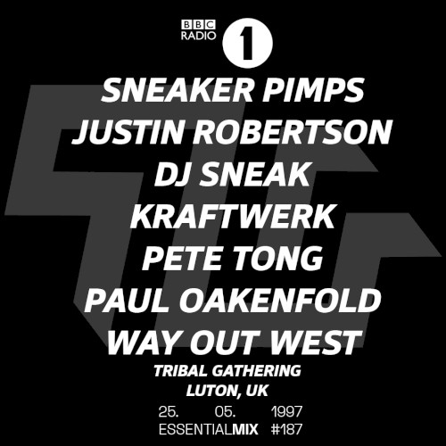 1997-05-25: BBC Radio 1 Essential Mix: Tribal Gathering, Luton, UK封面