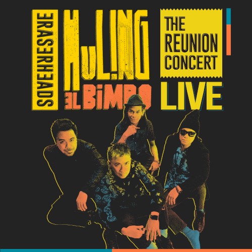 Huling El Bimbo (Live at 2022 The Eraserheads Reunion Concert)封面