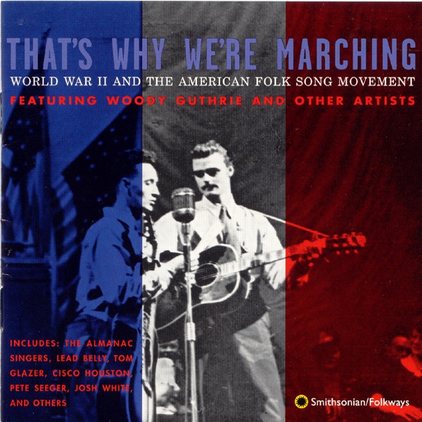 That's Why We're Marching: World War II and the American Folk Song Movement封面