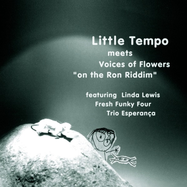 Little Tempo meets Voices of Flowers "on the Ron Riddim"封面