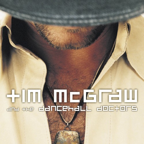 Tim McGraw and The Dancehall Doctors封面