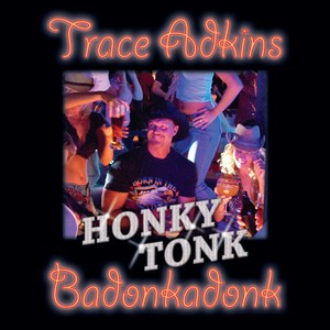 Honky Tonk Badonkadonk封面