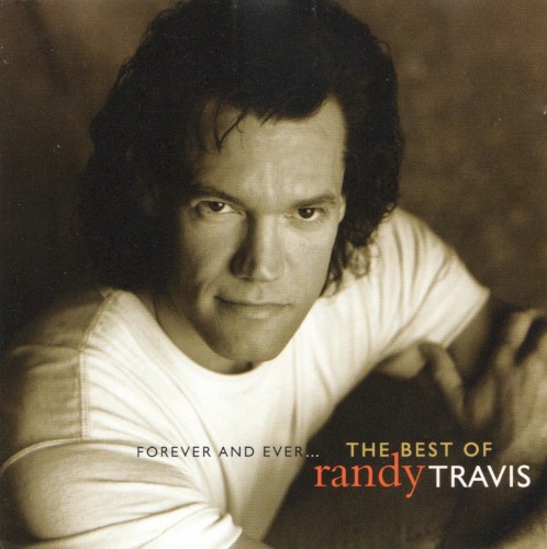 Forever and Ever... The Best of Randy Travis封面