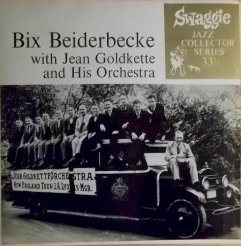 Bix Beiderbecke With Jean Goldkette and His Orchestra封面