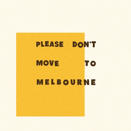 Please Don’t Move to Melbourne封面