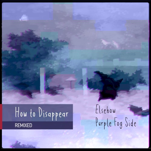 How to Disappear (Remixed)封面