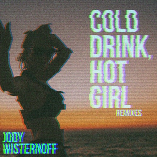 Cold Drink, Hot Girl (Remixes)封面