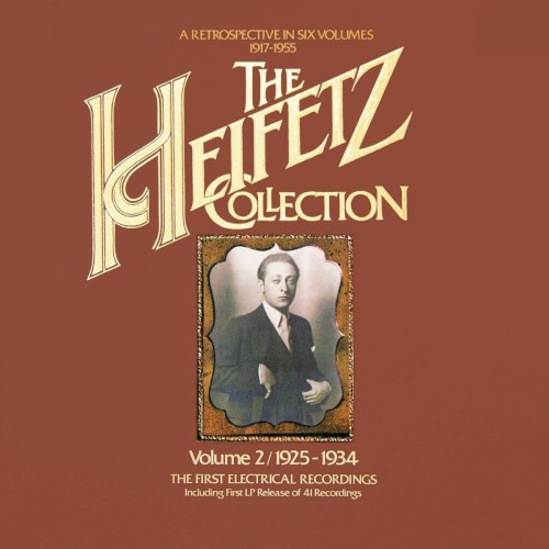 The Heifetz Collection (1925 - 1934): Vol. 2, The first Electrical Recordings封面