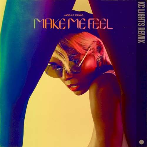 Make Me Feel (KC Lights remix)封面