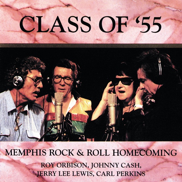Class of ’55: Memphis Rock & Roll Homecoming封面