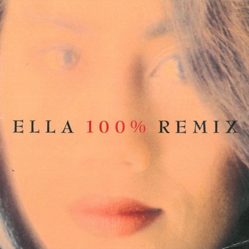 Ella 100% Remix封面