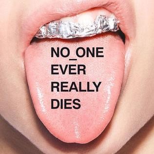 NO_ONE EVER REALLY DIES封面