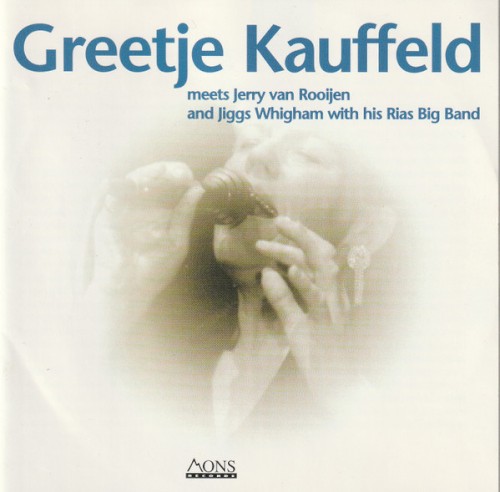 Greetje Kauffeld Meets Jerry Van Rooijen & Jiggs Wigham With His Rias Big Band封面